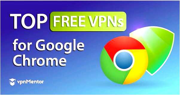 Лучшие бесплатные VPN-расширения для Chrome