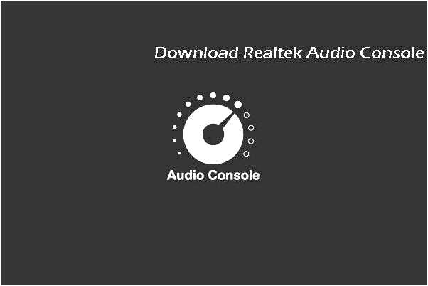Скачать Realtek Audio Control для Windows 10 новейшая версия бесплатно